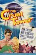 The Cruel Tower