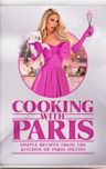 Cooking With Paris