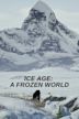 Ice Age: A Frozen World