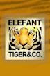 Elefant, Tiger & Co.