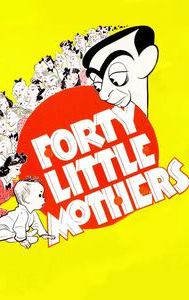 Forty Little Mothers