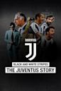 Black and White Stripes: The Juventus Story