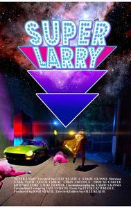 Super Larry