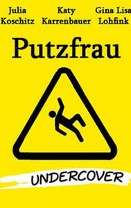 Putzfrau Undercover