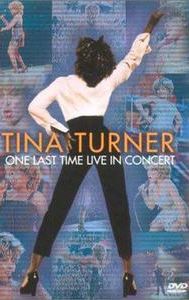 Tina Turner : One Last Time Live in Concert