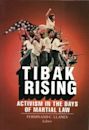 Tibak Rising: Activism in the Days of Martial Law