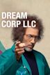 Dream Corp LLC