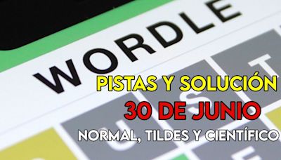 Wordle en español, científico y tildes para el reto de hoy 30 de junio: pistas y solución