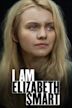 I Am Elizabeth Smart