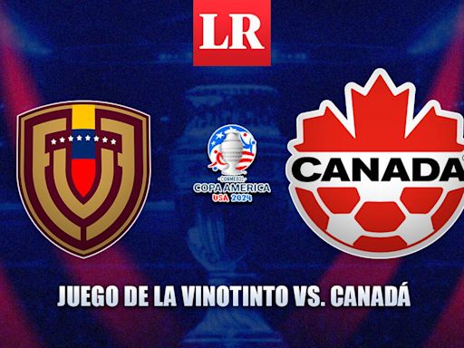 Juego de la Vinotinto vs. Canadá, Copa América 2024: sigue EN VIVO a Venezuela en cuartos de final