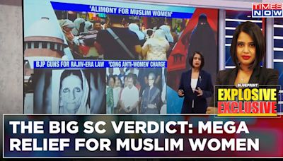 Meghna Deka Decodes: 'Supreme' Verdict For 'Equality' - Muslim Women Entitled To Alimony| Blueprint