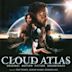 Cloud Atlas [Original Motion Picture Soundtrack]