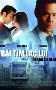 Trai Tim Lac Loi: Derailed Heart