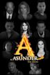 Asunder: The Series