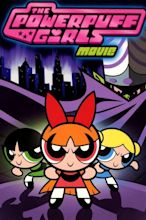 The Powerpuff Girls Movie (2002) - Posters — The Movie Database (TMDb)