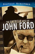 The American West of John Ford (1971) — The Movie Database (TMDb)