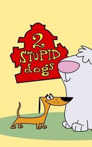 2 Stupid Dogs