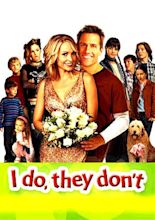 I Do, They Don't (TV Movie 2005) - IMDb