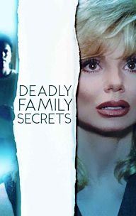 Deadly Family Secrets