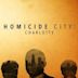 Homicide City: Charlotte