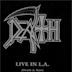 Live in L.A.: Death & Raw