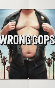 Wrong Cops