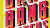 Rock ‘n’ roll vigilantes: how the author of ‘The Bang-Bang Sisters’ came up with this novel idea