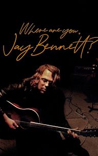 Where Are You, Jay Bennett?