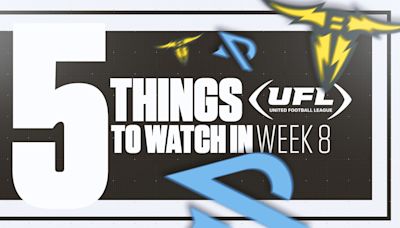 UFL 2024: Five things to watch for in Week 8