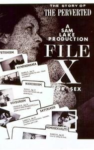 File X for Sex: The Story of the Perverted