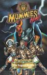 Mummies Alive! The Legend Begins