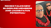 Rikishi Talks New Bloodline Members and Jacob Fatu's Potential! #WWE #Bloodline #JacobFatu
