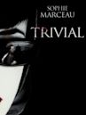 Trivial (film)