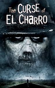 The Curse of El Charro