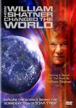 How William Shatner Changed the World (TV Movie 2005) - IMDb