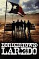 Bordertown: Laredo