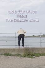 Cold War Steve Meets the Outside World (2020) — The Movie Database (TMDB)