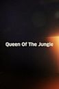 Queen of the Jungle