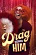 Jinkx Monsoon: Drag Becomes Him