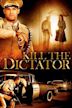 Kill the Dictator