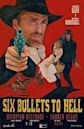 6 Bullets to Hell