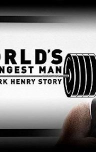 WWE: World's Strongest Man: The Mark Henry Story