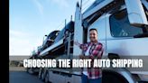 10 Tips for Choosing the Right Auto Transport Company