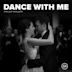 Dance With Me