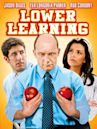 Lower Learning