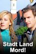 Stadt, Land, Mord!