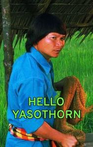 Hello Yasothorn