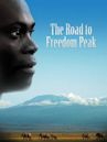 The Road to Freedom Peak