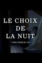 Le choix de la nuit