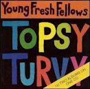Topsy Turvy (Young Fresh Fellows)